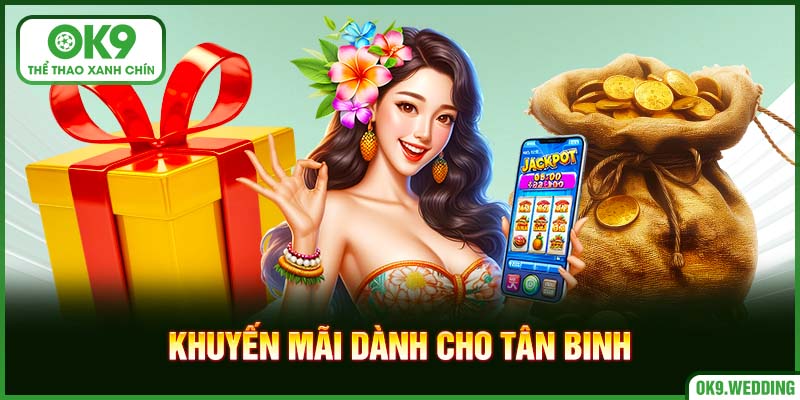 Chương trình khuyến mãi dành cho tân binh