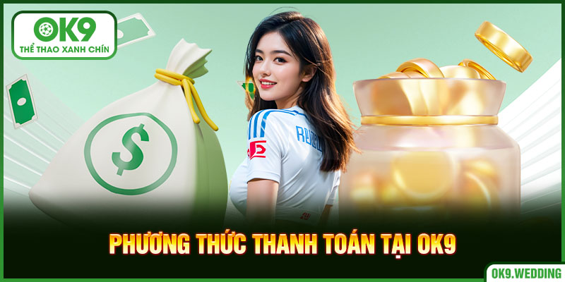 Tổng hợp các phương thức thanh toán