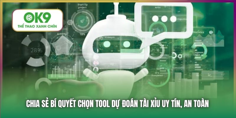 Chia sẻ bí quyết chọn tool dự đoán tài xỉu uy tín, an toàn