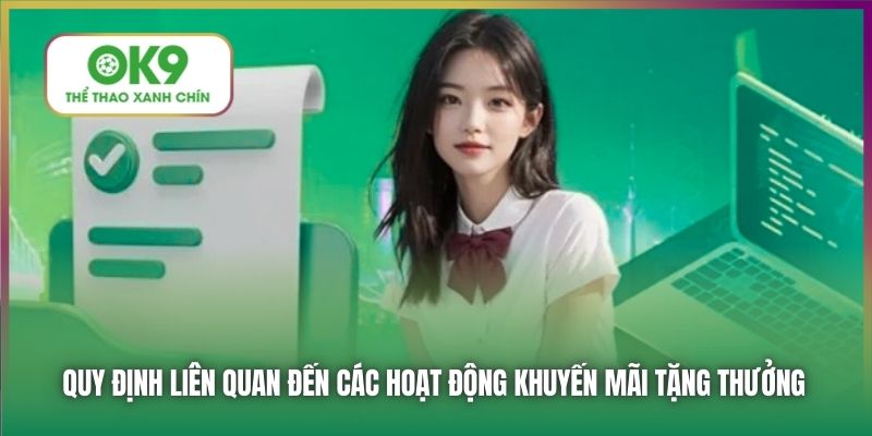 Quy định liên quan đến các hoạt động khuyến mãi tặng thưởng